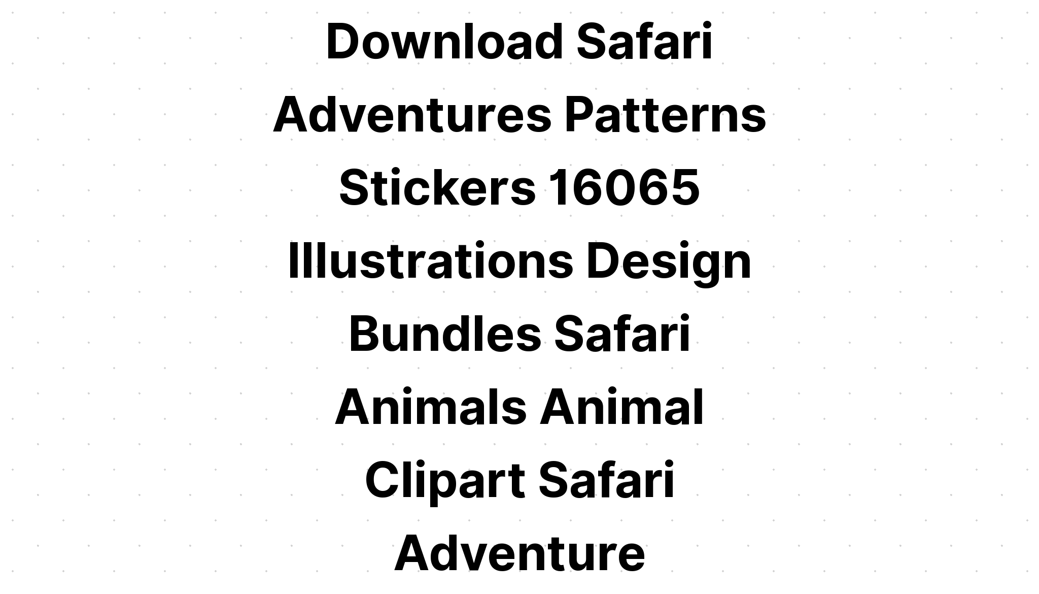 Download Safari Animals Patterns Template? SVG File
